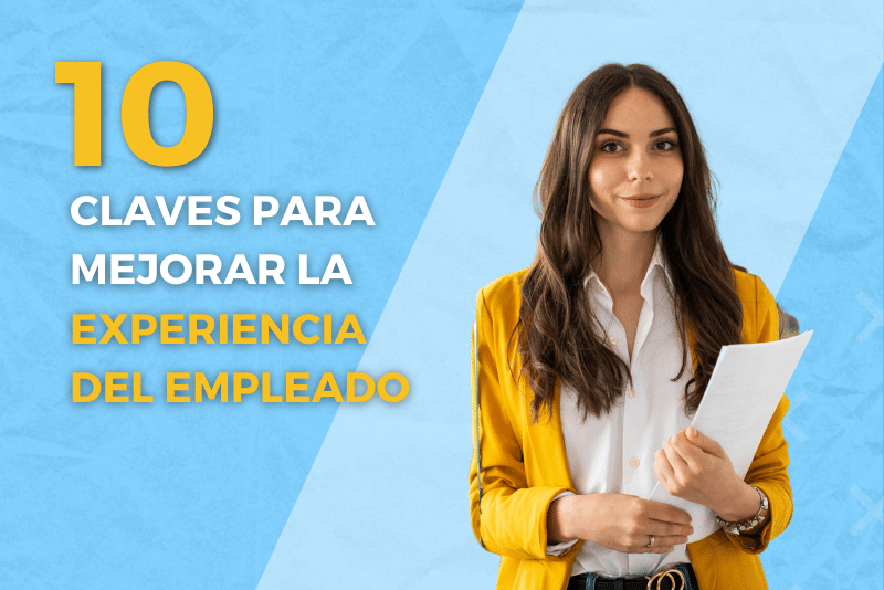 Mejorar experiencia empleado