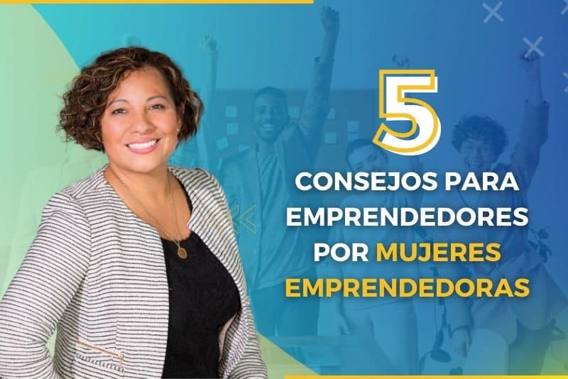 emprendedoras consejos