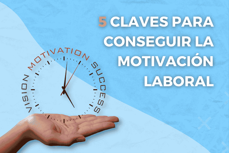 motivacion-laboral motivacion-en-el-trabajo
